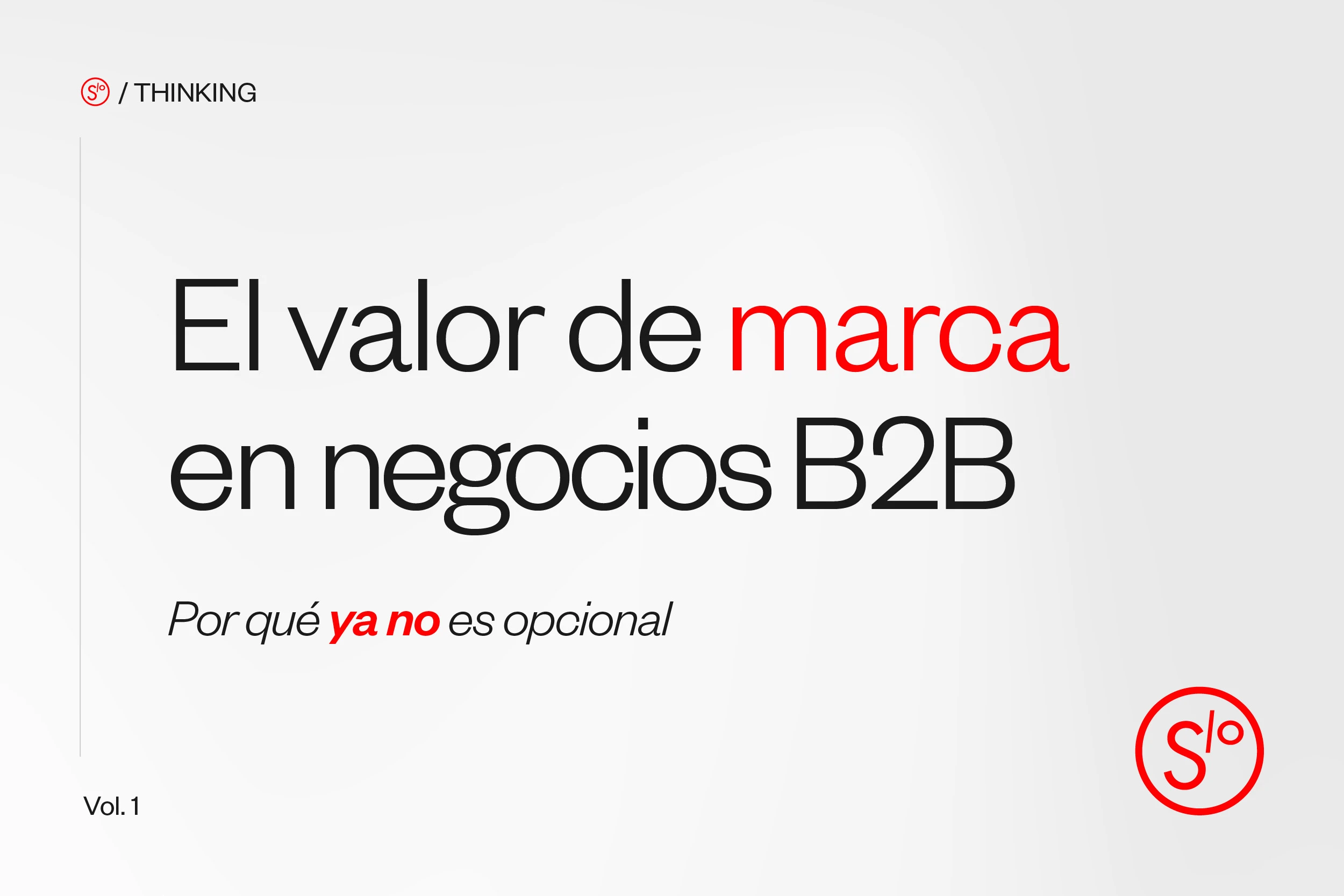 Branding B2B valor de marca negocios diseño Seis Grados Estrategia Diseño thinking